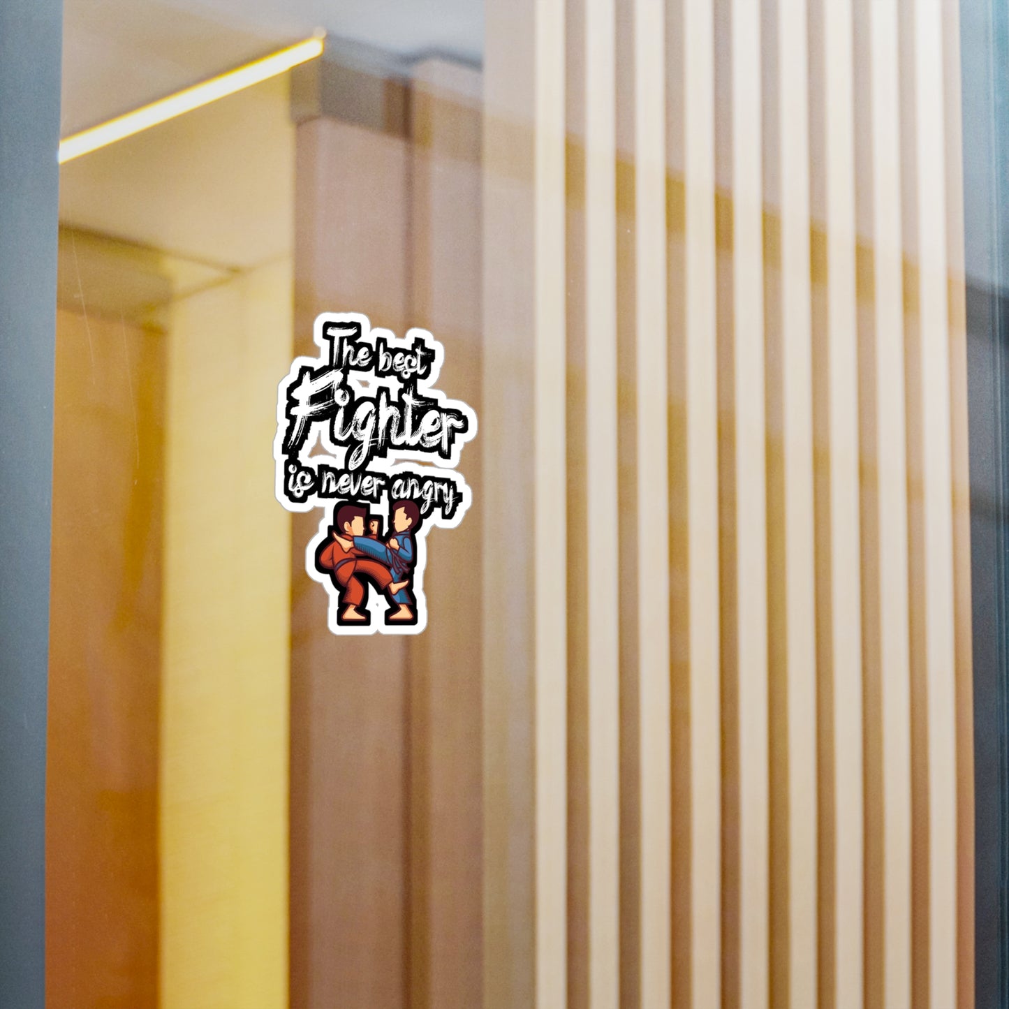 The best fighter is never angry - Brazilian jiu jitsu Sticker for Wall, Laptop, Window, Truck, Car Brazilian jiu jitsu Gift Vinyl Jiu jitsu Decal Sticker