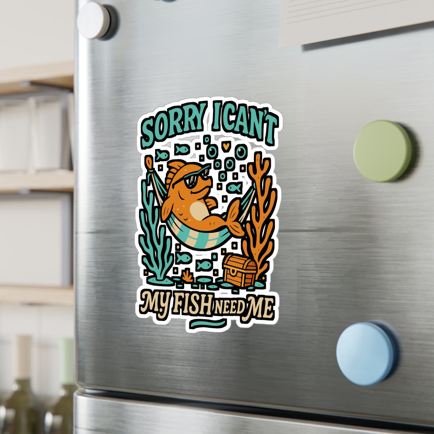 Sorry I Can't My Fish Need Me – Aquarist Sticker for Laptop or Water Bottle | Funny Aquarium Lover Gift, Vinyl Fish Tank Decal