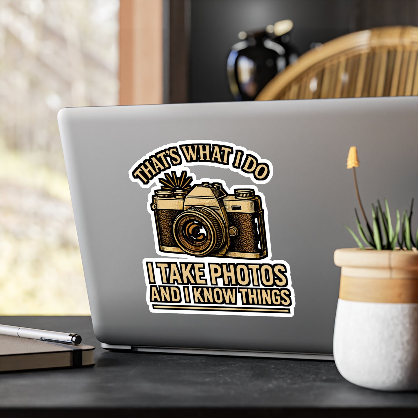 That’s What I Do – I Take Photos and I Know Things Sticker for Laptop, Water Bottle & Photography Lover Gifts