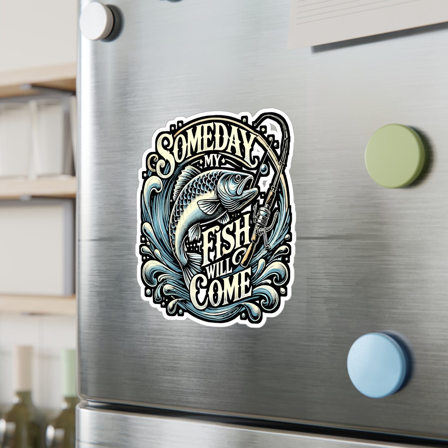 Someday My Fish Will Come - Muskie Sticker for Laptop Sticker. Water Bottle Sticker, Vinyl Walleye Decal - Muskie Gift
