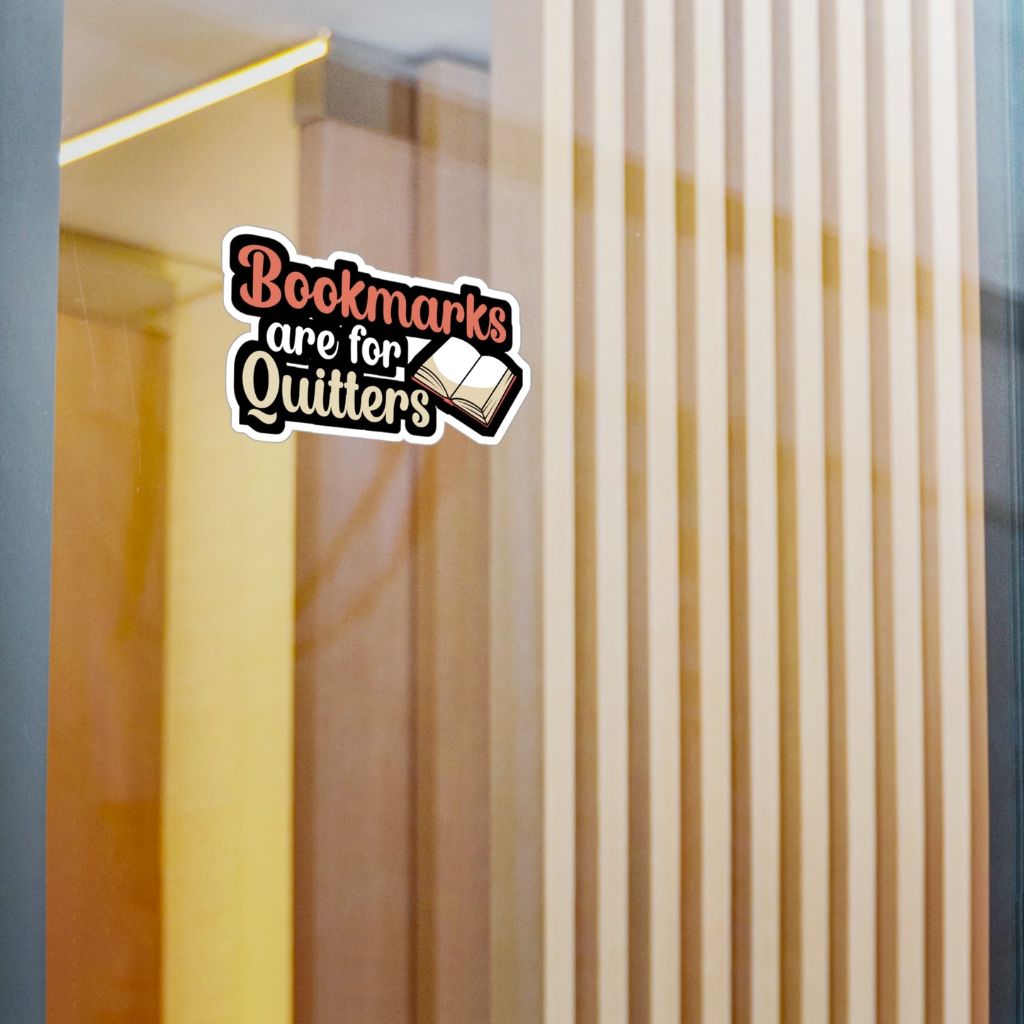 Bookmarks are for Quitters - Author Sticker for Book, Wall, Laptop, Window, Truck, Car Author Gift Vinyl Writer Decal Sticker