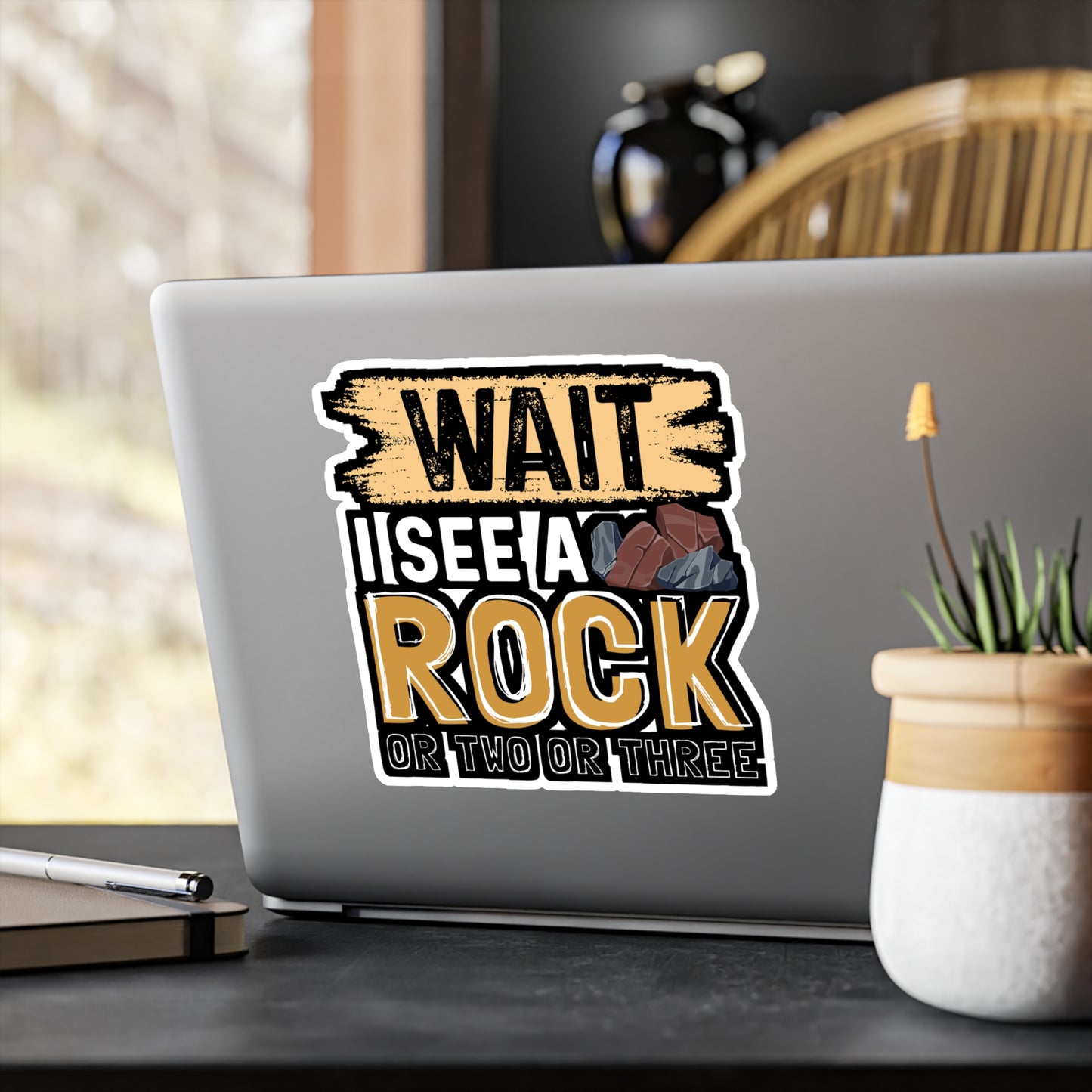 Wait I See A Rock Or Two Or Three - Geology Sticker for Laptop Sticker. Water Bottle Sticker, Vinyl Geologist Decal - Geology Gift