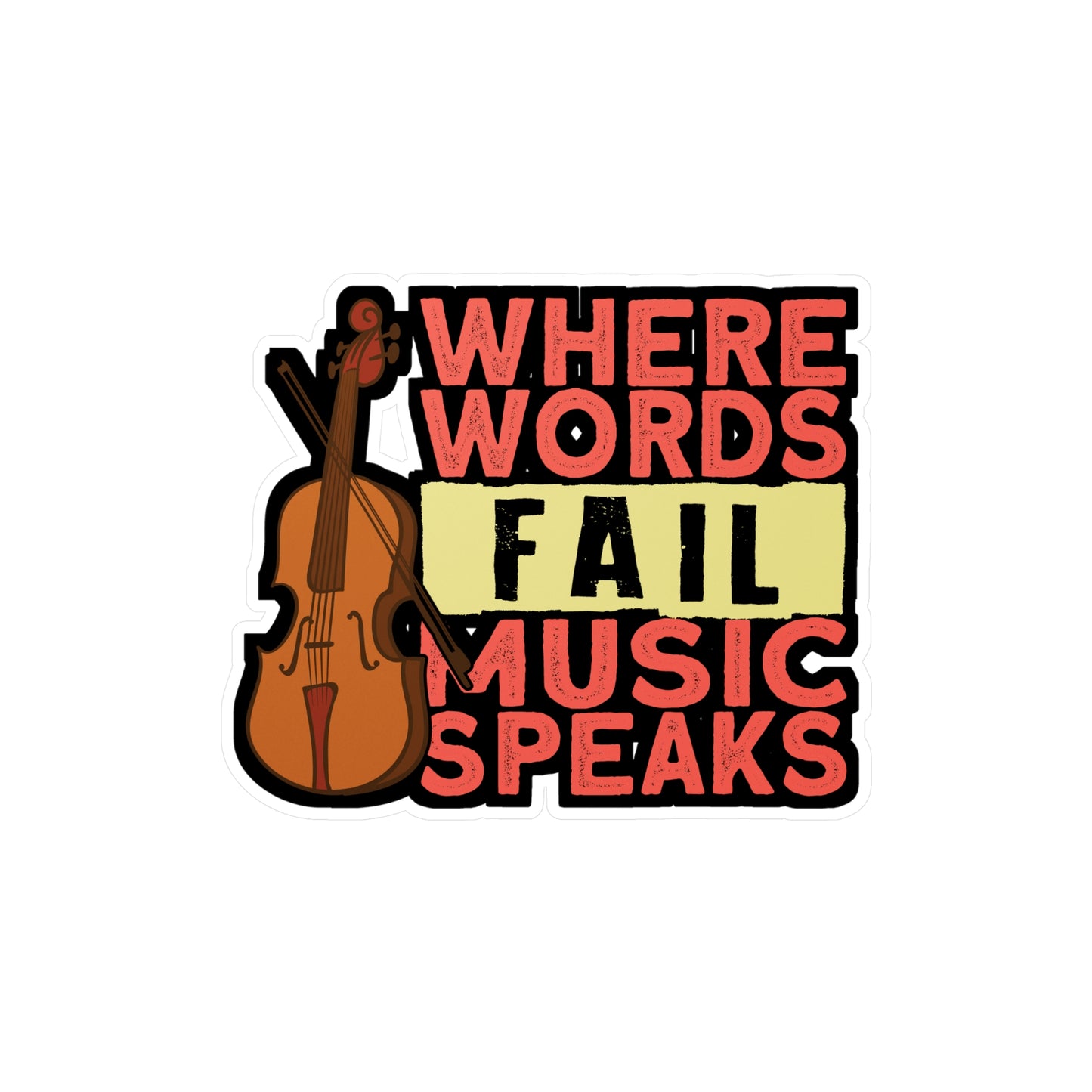 Where Words Fail Music Speaks - Teacher Sticker for Laptop Sticker. Water Bottle Sticker, Vinyl Musical Decal - Teacher Gift
