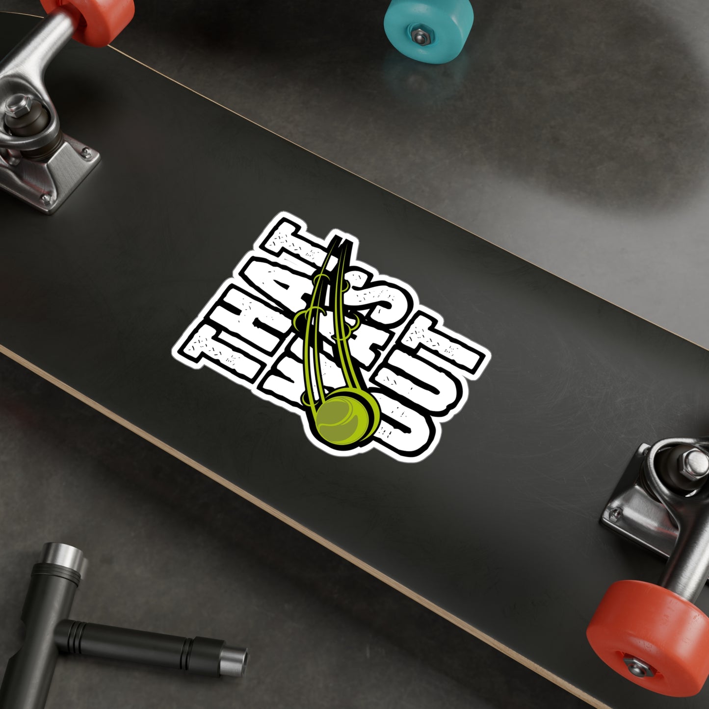 That Was Out - Tennis Sticker for Wall, Laptop, Window, Truck, Car Tennis Gift Vinyl Love Decal Sticker