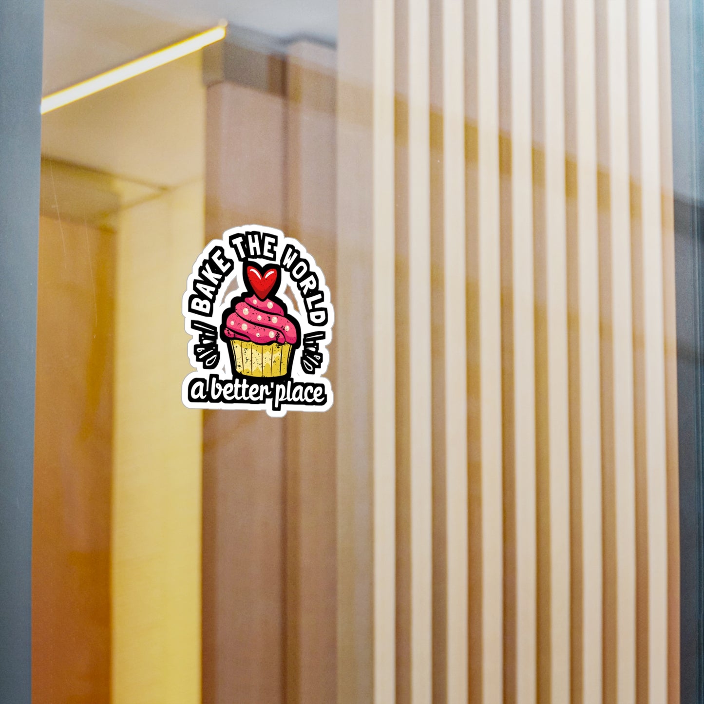 Bake The World A Better Place - Baking Sticker for Laptop Sticker. Water Bottle Sticker, Vinyl Cake-decorator Decal - Baking Gift