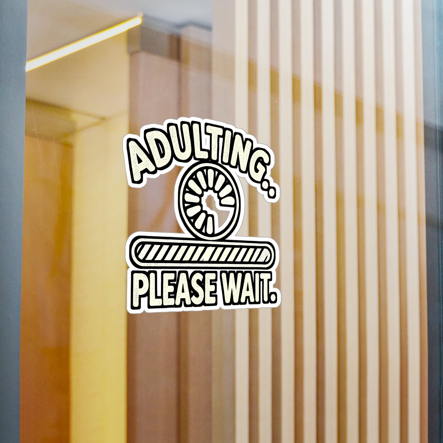 Adulting Please Wait – Vinyl Sticker for Laptop or Water Bottle | Funny Adulting Gift, Motivational Decal