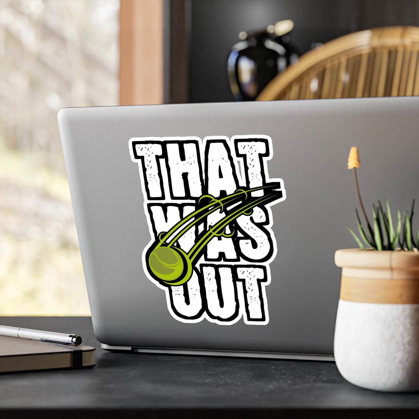 That Was Out - Tennis Sticker for Wall, Laptop, Window, Truck, Car Tennis Gift Vinyl Love Decal Sticker