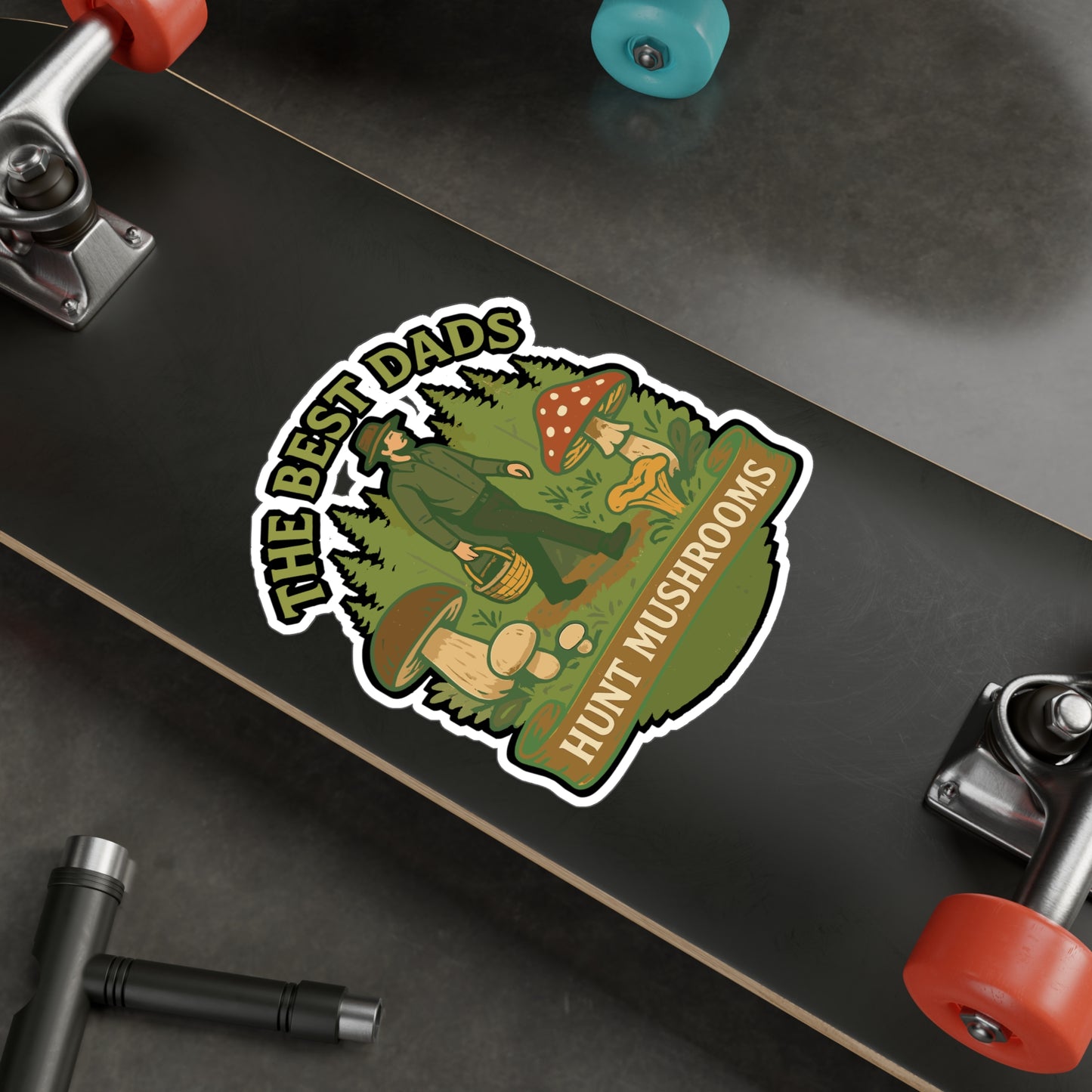 The best dads hunt mushrooms - Mushroom Hunting Sticker for Water Bottle, Laptop – Gift for Dad, Outdoorsman, Mushroom Lover