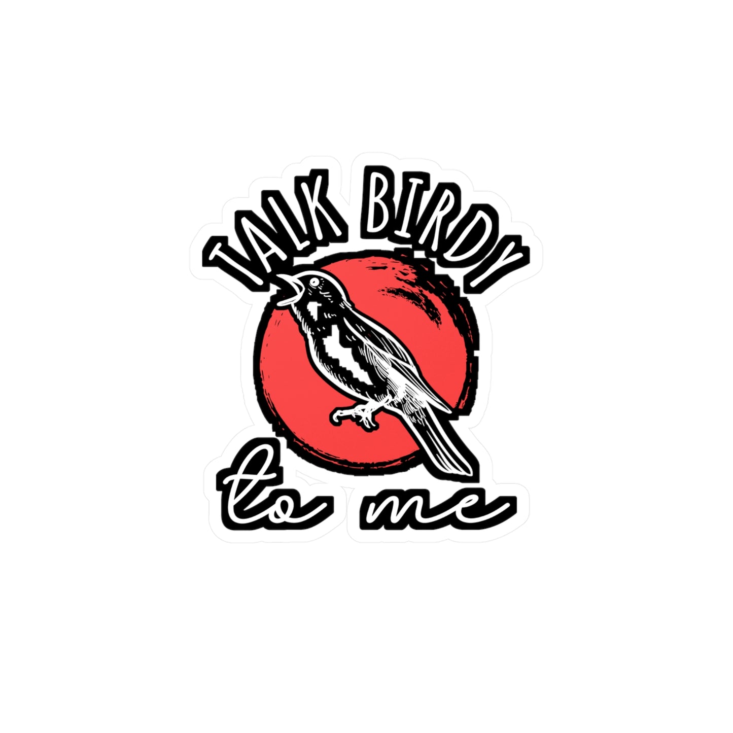 Talk Birdy To Me | Birdwatcher Sticker | Binocular Decals | Bird nerd Laptop Sticker | Birdwatcher Gift | Binocular Gift