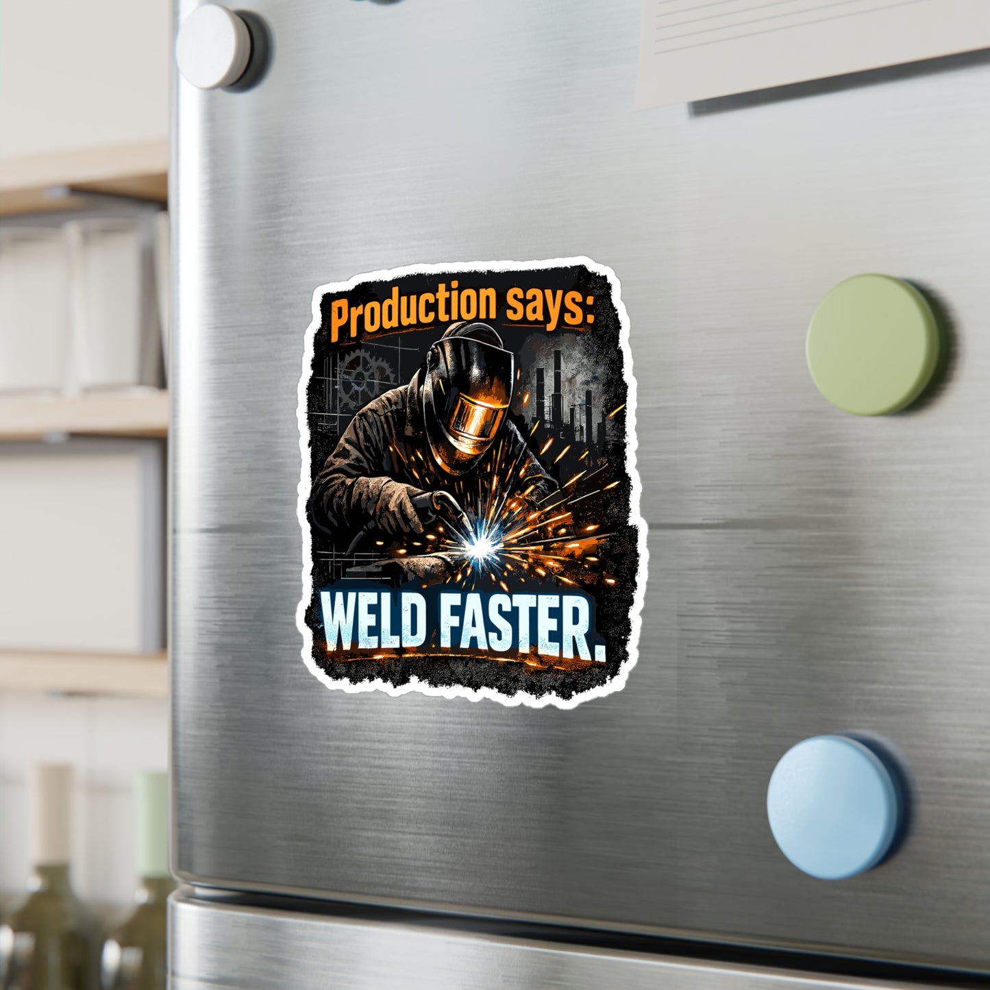 Welder Sticker “Production Says: Weld Faster” Funny Welding Decals Waterproof Vinyl for Laptop Water Bottle Fabricator Gift