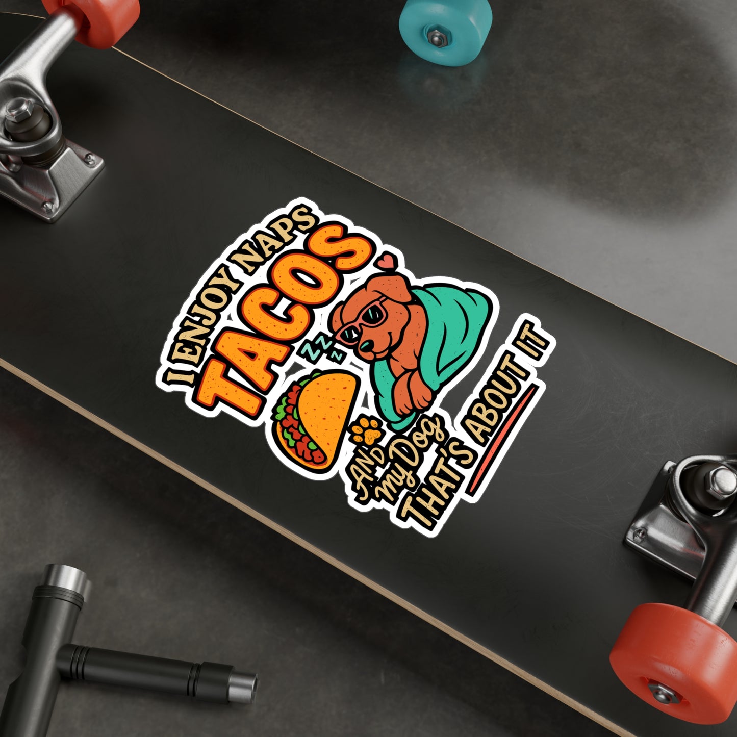 I Enjoy Naps Tacos and My Dog – Funny Vinyl Sticker for Laptop or Water Bottle | Dog Lover & Taco Humor Gift