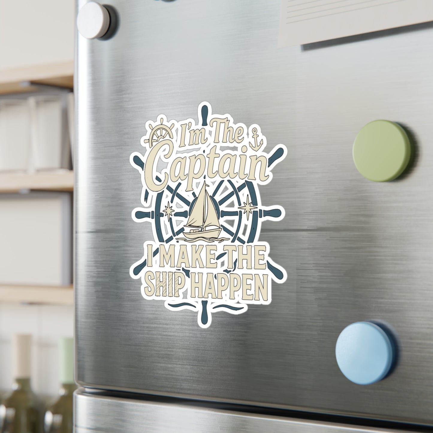 Captain Sticker – “I'm The Captain I Make The Ship Happen” Decals for Sailor, Waterproof Vinyl Ship Gift for Laptop, Water Bottle