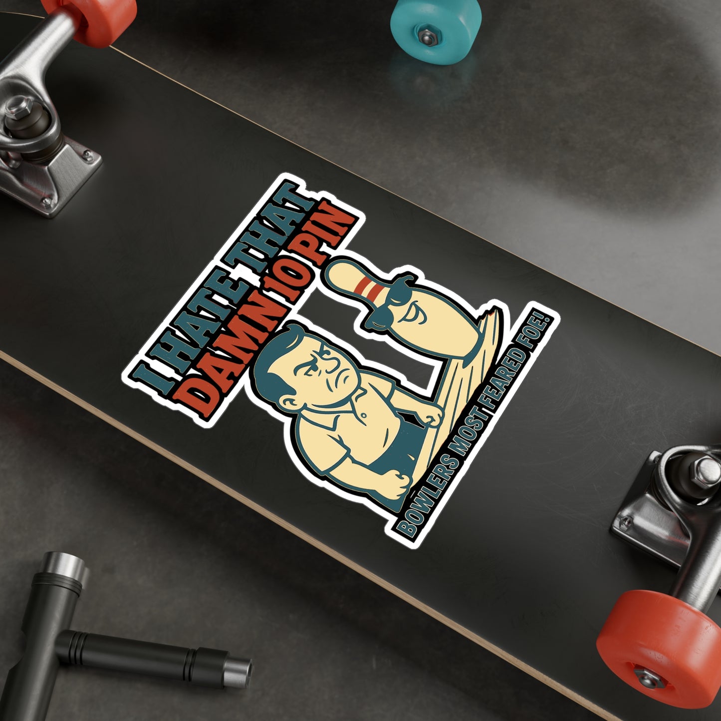 I Hate That Damn 10 Pin - Bowling Sticker for Laptops, Water Bottles - Funny Gift for Bowlers & Bowling Lovers