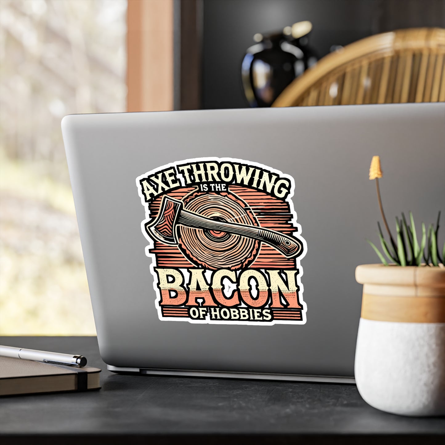 Axe Throwing Is The Bacon Of Hobbies – Vinyl Axe Throwing Sticker for Laptop or Water Bottle | Funny Gift for Axe Lovers