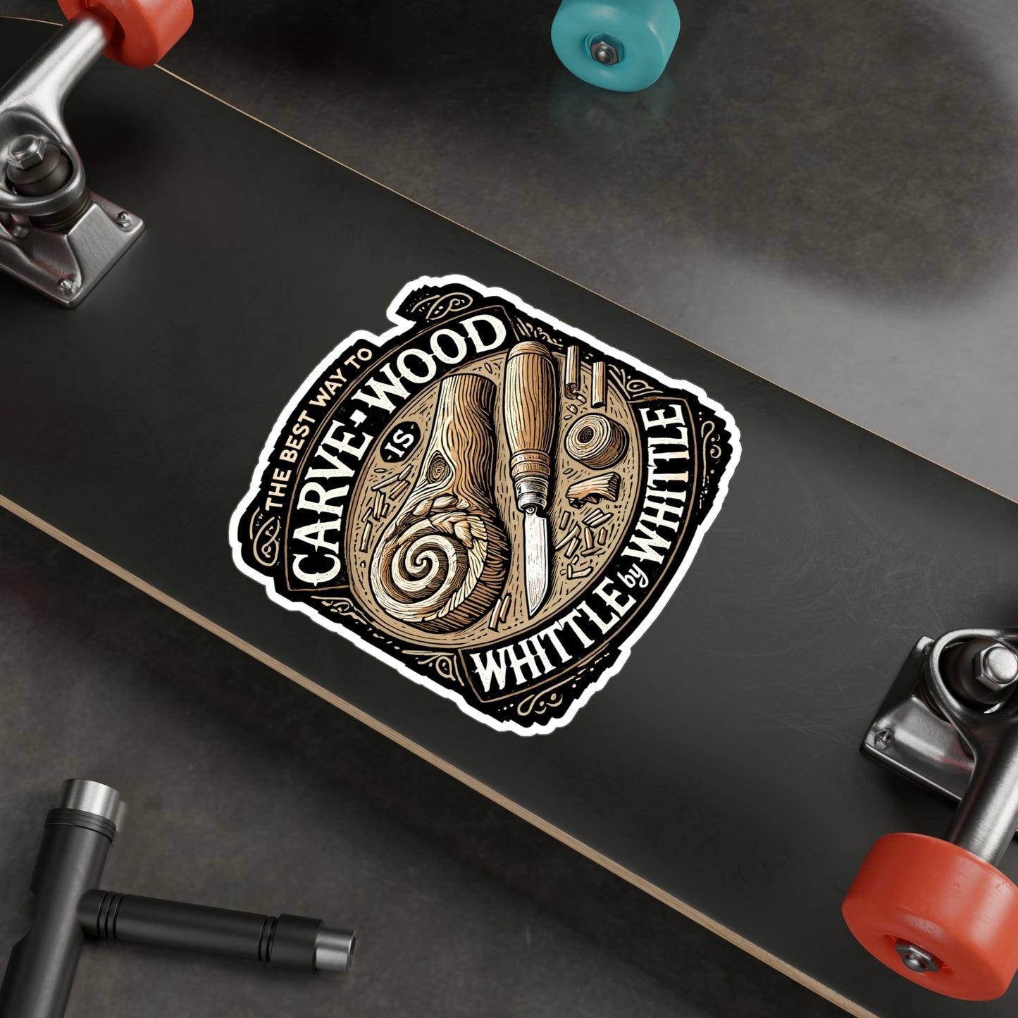 The Best Way To Carve Wood Is Whittle By Whittle - Wood carving Sticker for Laptop Sticker. Water Bottle Sticker, Vinyl Woodworking Decal - Wood carving Gift