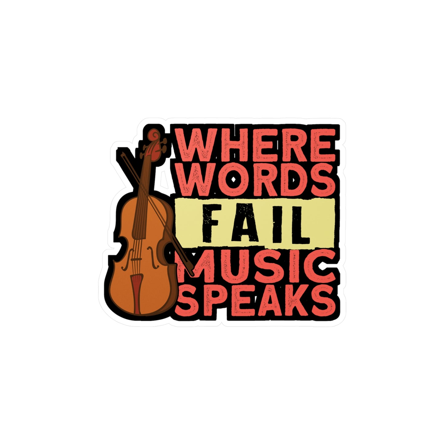 Where Words Fail Music Speaks - Teacher Sticker for Laptop Sticker. Water Bottle Sticker, Vinyl Musical Decal - Teacher Gift