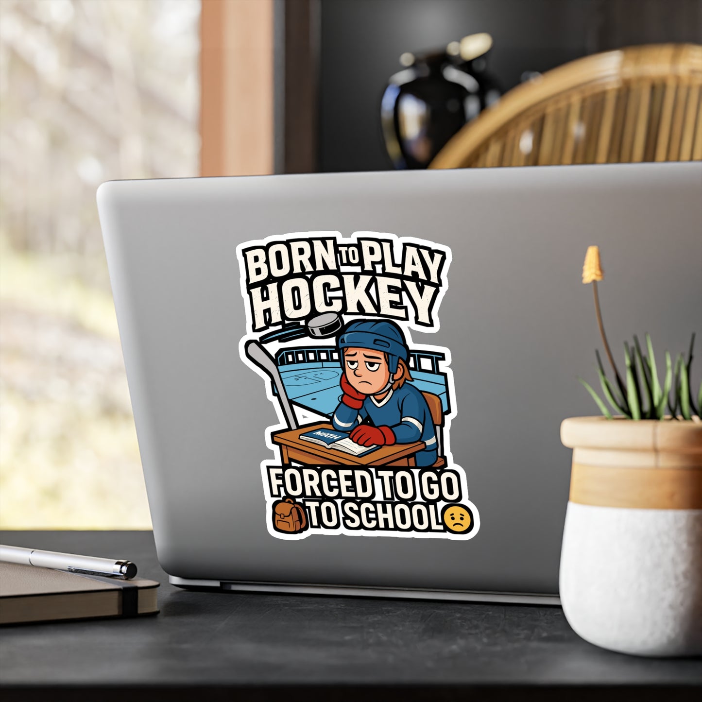 Born To Play Hockey Forced To Go To School – Hockey Sticker for Laptop, Water Bottle & Gear | Vinyl Goalie Decal, Sports Fan Gift