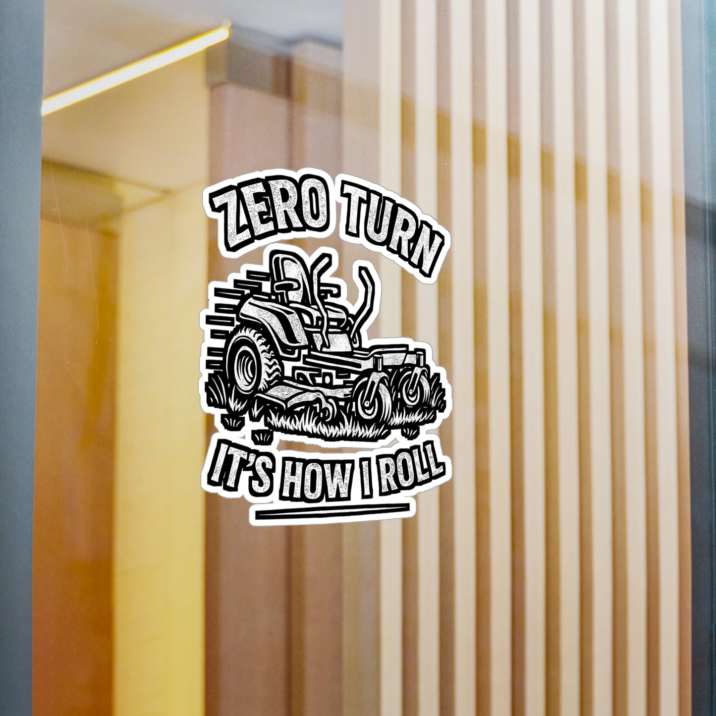 Zero Turn It's How I Roll – Vinyl Sticker for Laptop or Water Bottle | Lawn Mower Decal, Funny Gardening Gift, Landscaper Accessory