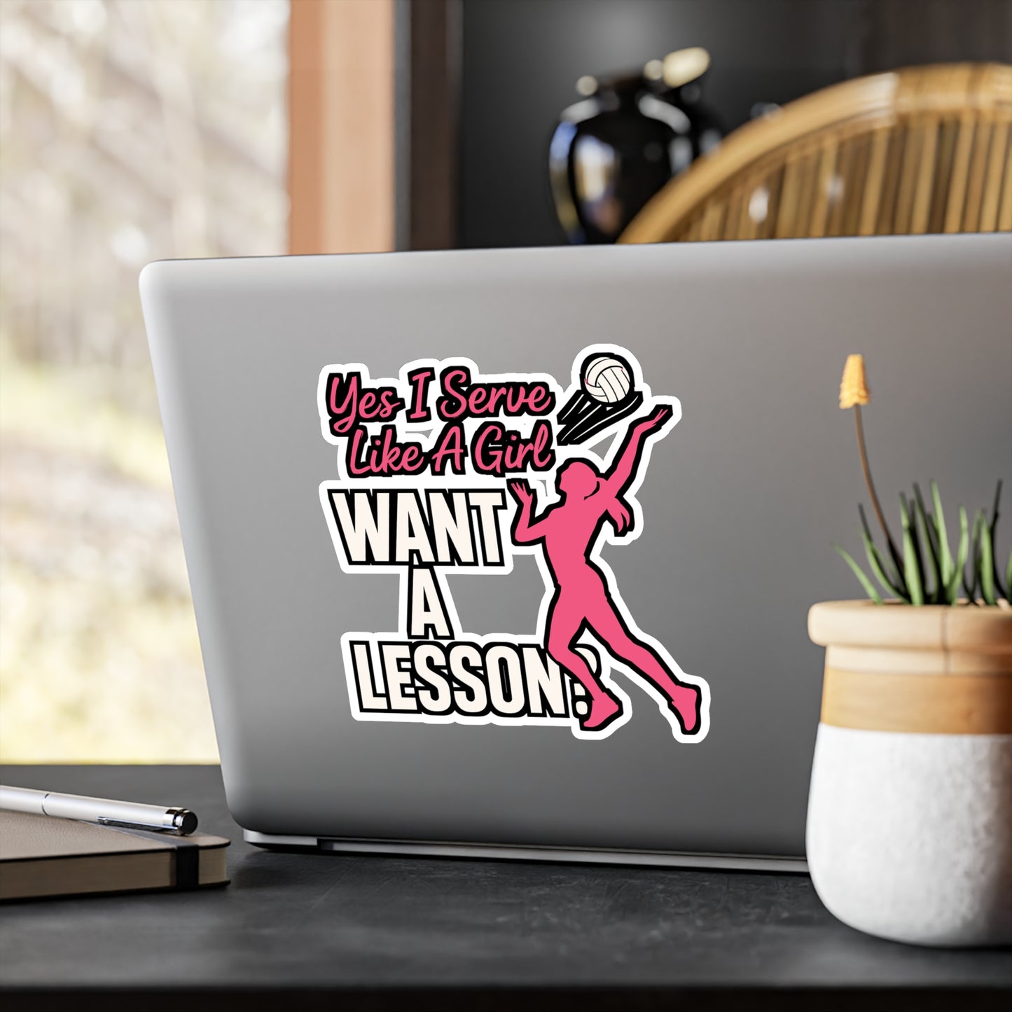 Yes I Serve Like A Girl Want A Lesson? - Volleyball Sticker for Laptop, Water Bottle - Gift for Volleyball Players, Girls & Teens