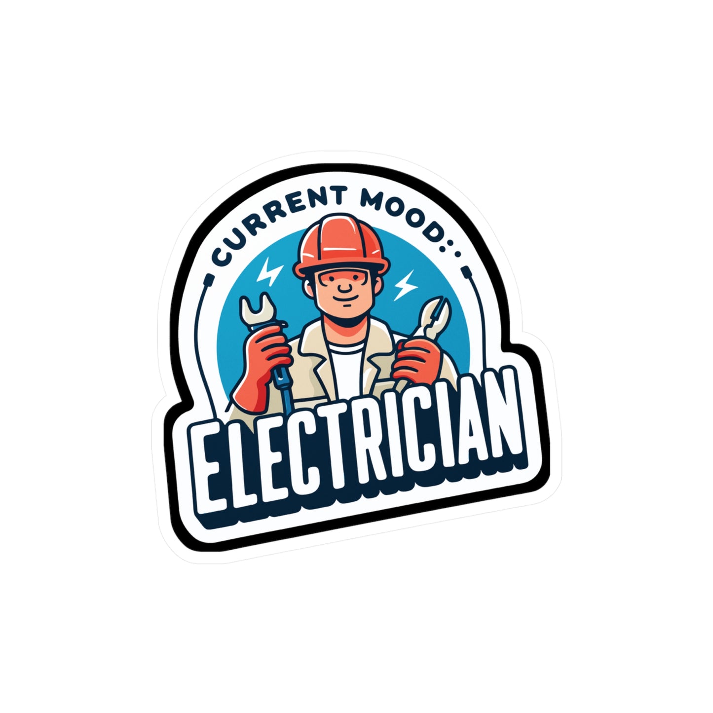 Current mood Electrician - Electrician Sticker for Laptop Sticker. Water Bottle Sticker, Vinyl Stripper Decal - Electrician Gift