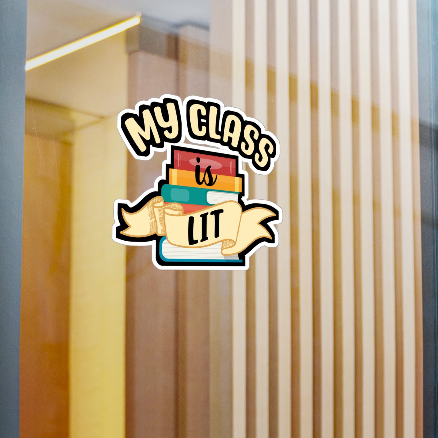 My Class Is Lit | Reading Sticker | Day Decals | Book Laptop Sticker | Reading Gift | Day Gift