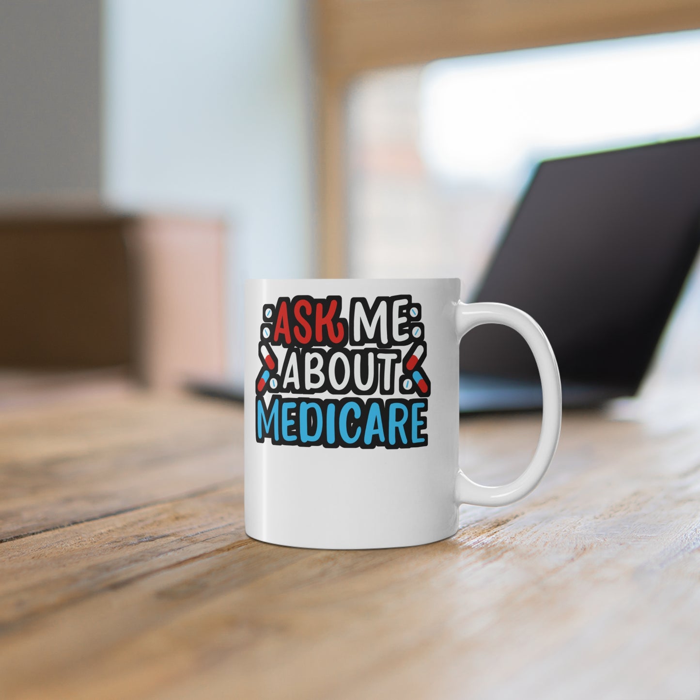 Ask Me About Medicare - Insurance-agent Mug for Coffee 11oz. Insurance-agent Cup, White ceramic, Policy Tee Mug - Insurance-agent Gift