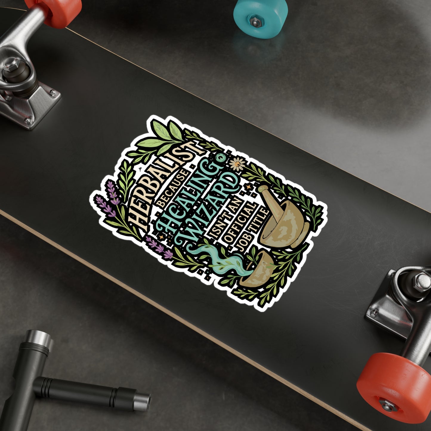 Herbalist Because Healing Wizard Isn't an Official Job Title – Vinyl Sticker for Laptop or Water Bottle | Essential Oil Lover Gift