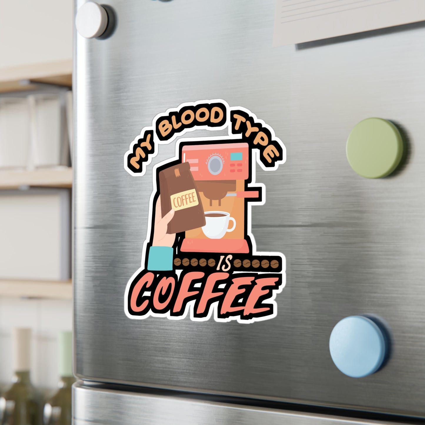 My Blood Type is Coffee - Coffee Sticker for Laptop Sticker. Water Bottle Sticker, Vinyl Cappuccino Decal - Coffee Gift