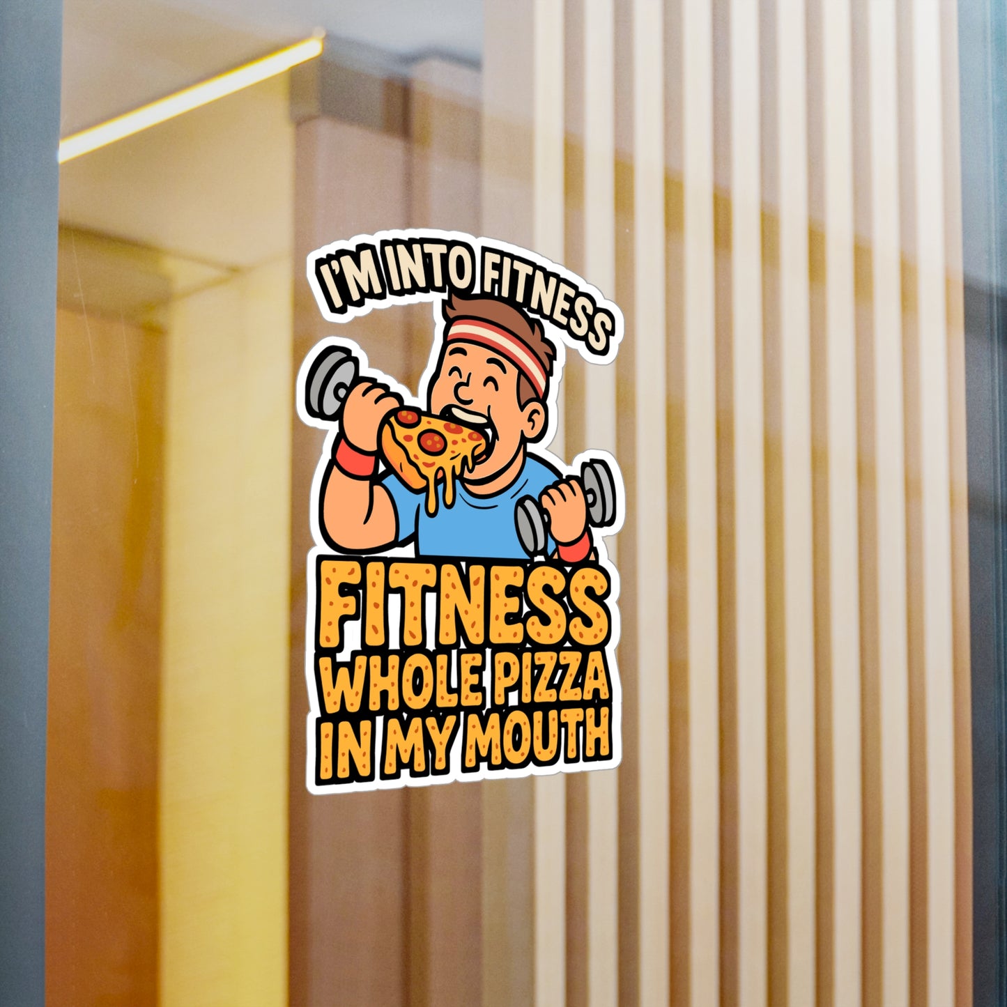 I'm Into Fitness – Funny Pizza Sticker for Laptop or Water Bottle | Vinyl Decal, Gym Humor, Food Lover Gift