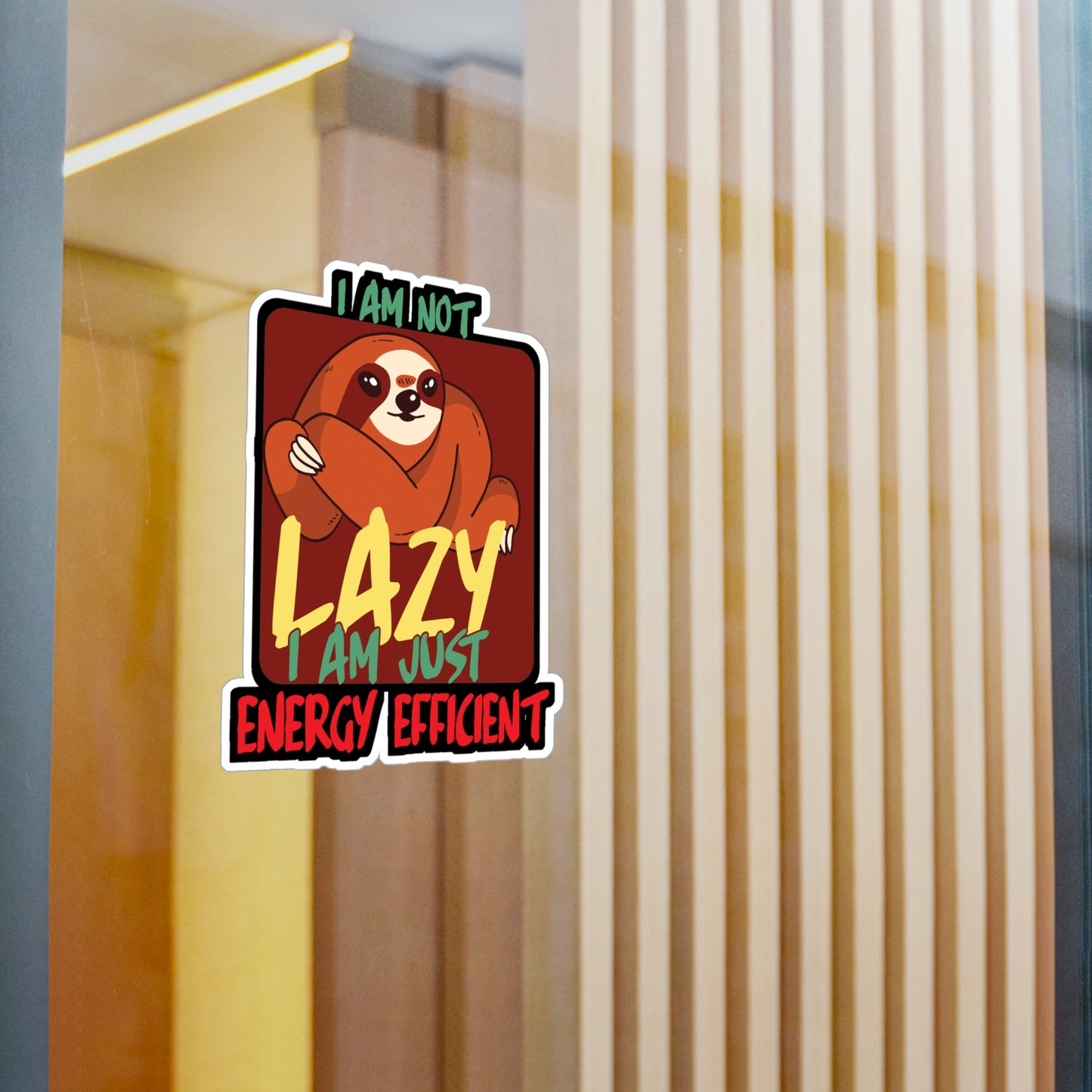 I am not lazy i am just energy efficient - Sloth Sticker for Laptop Sticker. Water Bottle Sticker, Vinyl Cute Decal - Sloth Gift