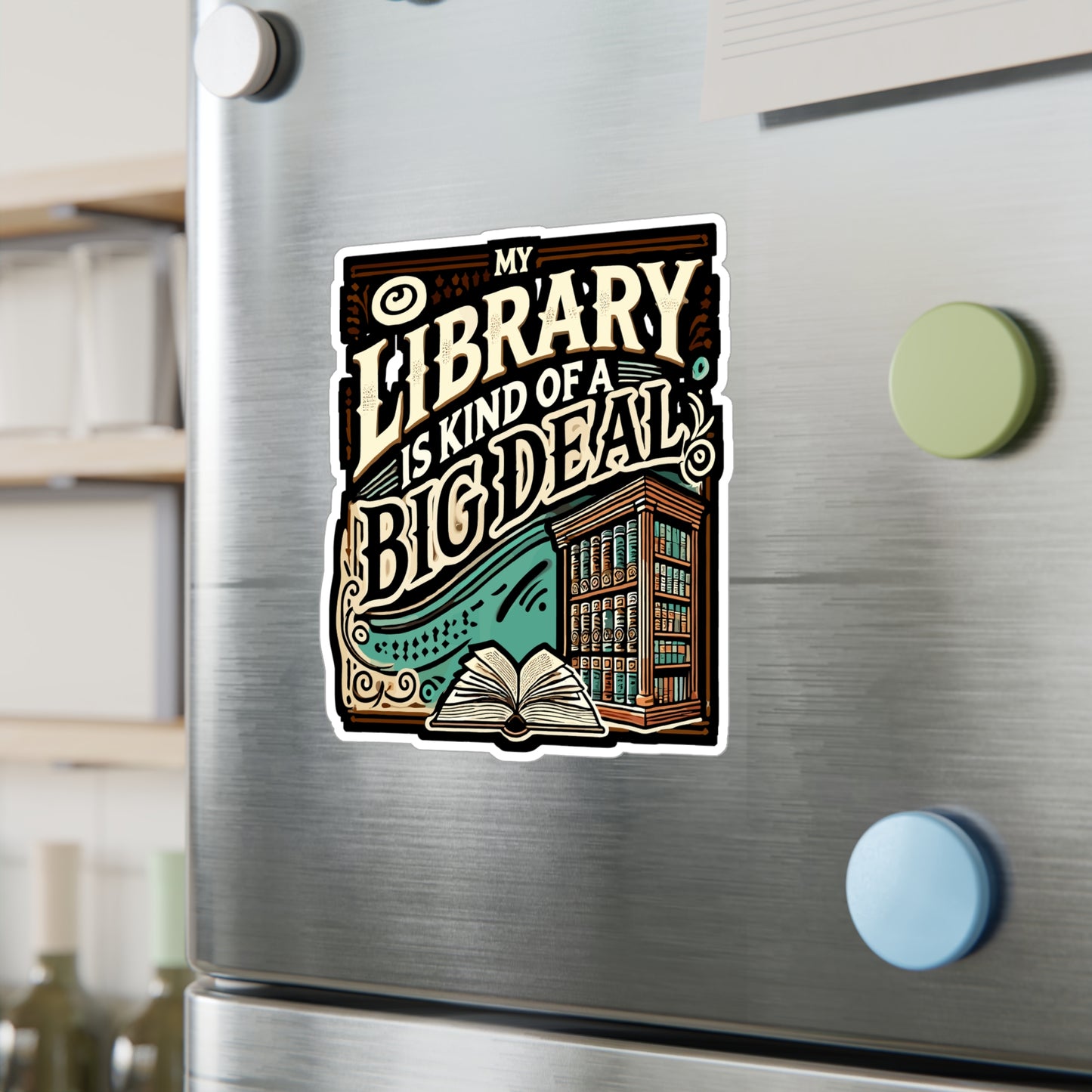 My Library Is Kind Of A Big Deal - Library Sticker for Laptop Sticker. Water Bottle Sticker, Vinyl Book Decal - Library Gift