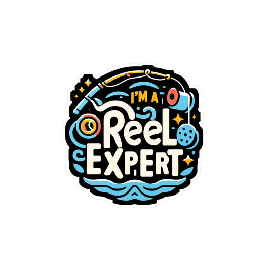 I'm a reel expert - Fishing Sticker for Car Window Laptop Sticker. Water Bottle Sticker, Vinyl Angling Decal, Lake Sticker - Fishing Gift