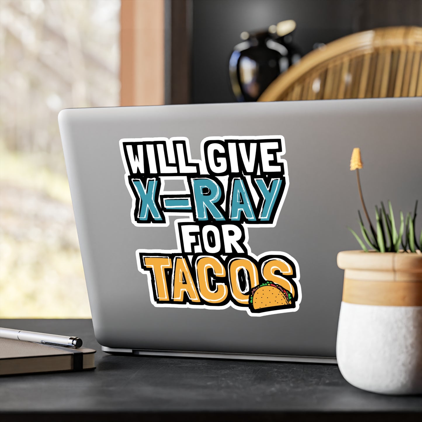 Will Give X-Ray For Tacos - Xray-tech Sticker for Wall, Laptop, Window, Truck, Car Xray-tech Gift Vinyl Medicine Decal Sticker