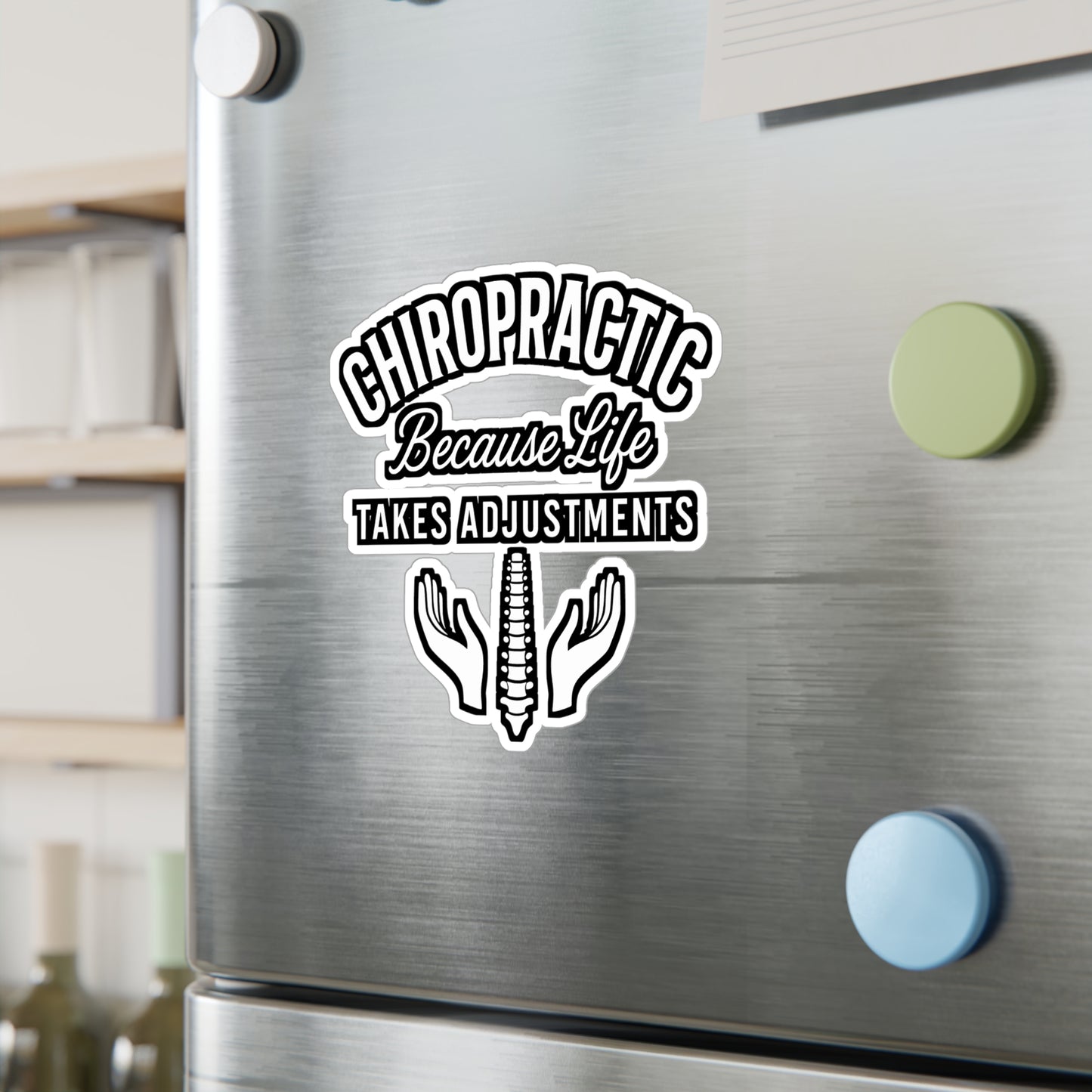 Chiropractic Because Life Takes Adjustments – Chiropractor Sticker for Laptop or Water Bottle | Vinyl Decal, Wellness Gift, Spine Health Accessory