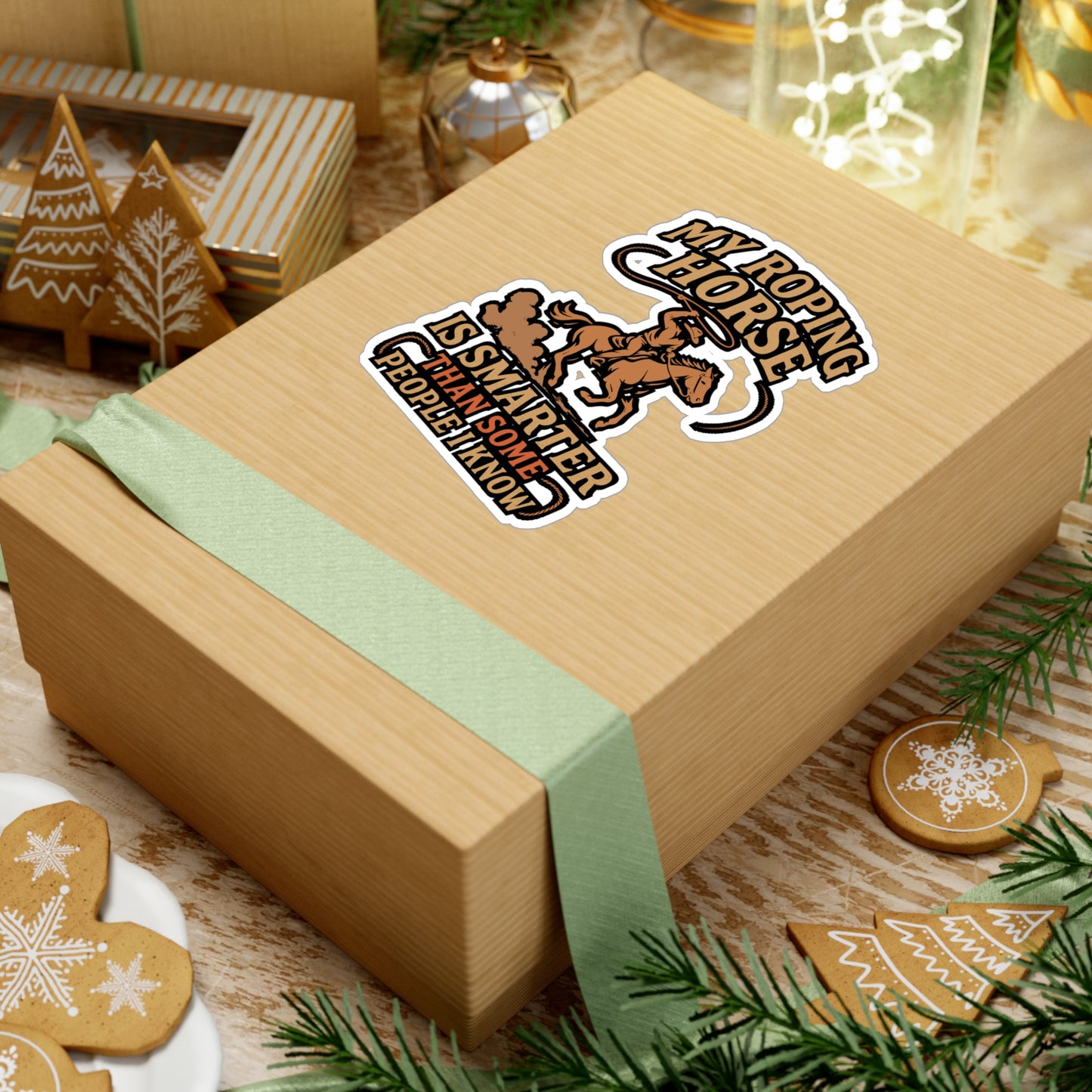 My Roping Horse Is Smarter Than Some People I Know – Cowboy Sticker for Laptop or Water Bottle | Funny Rodeo Gift, Western Vinyl Decal