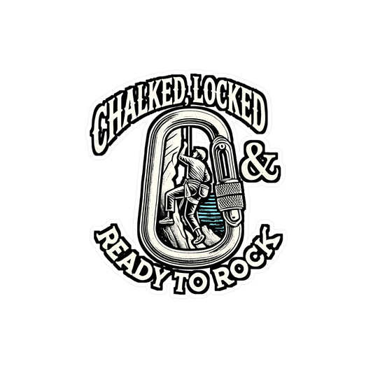 Chalked, Locked & Ready To Rock – Bouldering Sticker for Laptop or Water Bottle | Vinyl Climbing Decal – Perfect Gift for Climbers