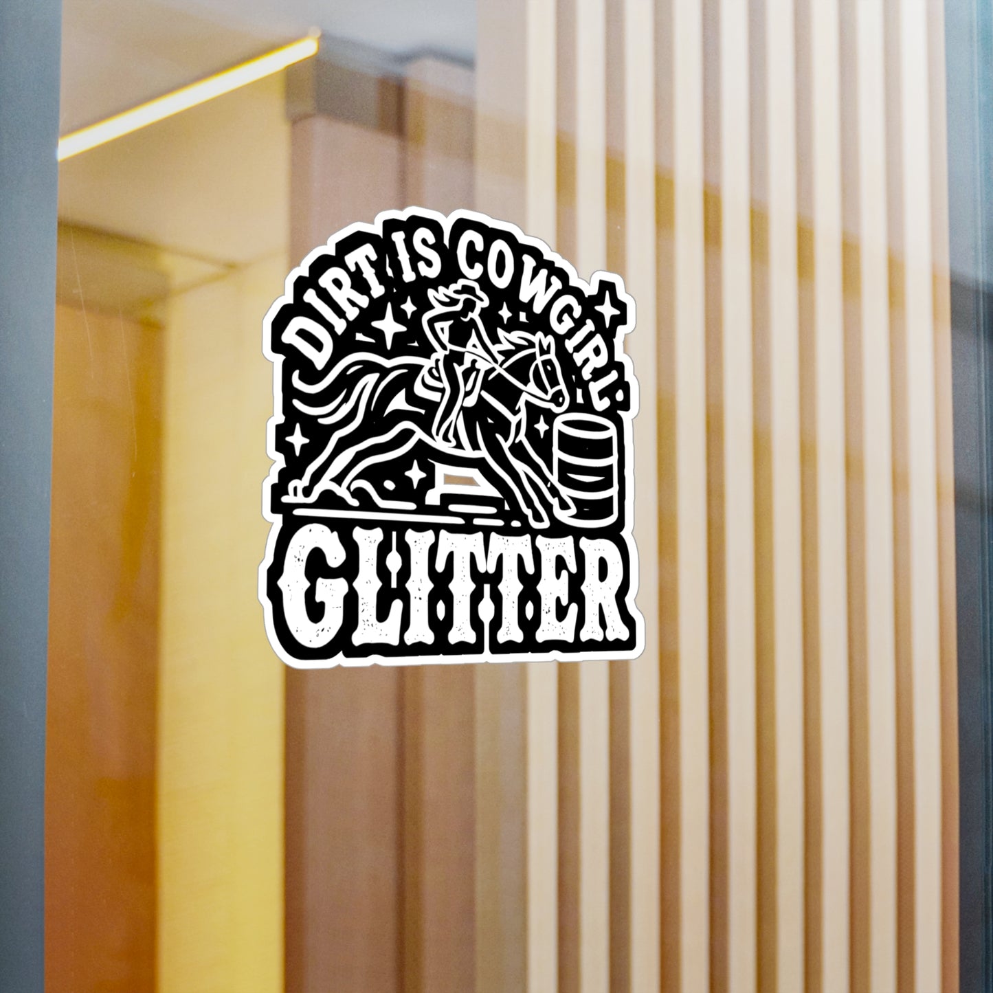 Dirt Is Cowgirl Glitter - Barrel-racing Sticker for Laptop Sticker. Water Bottle Sticker, Vinyl Horse Decal - Barrel-racing Gift