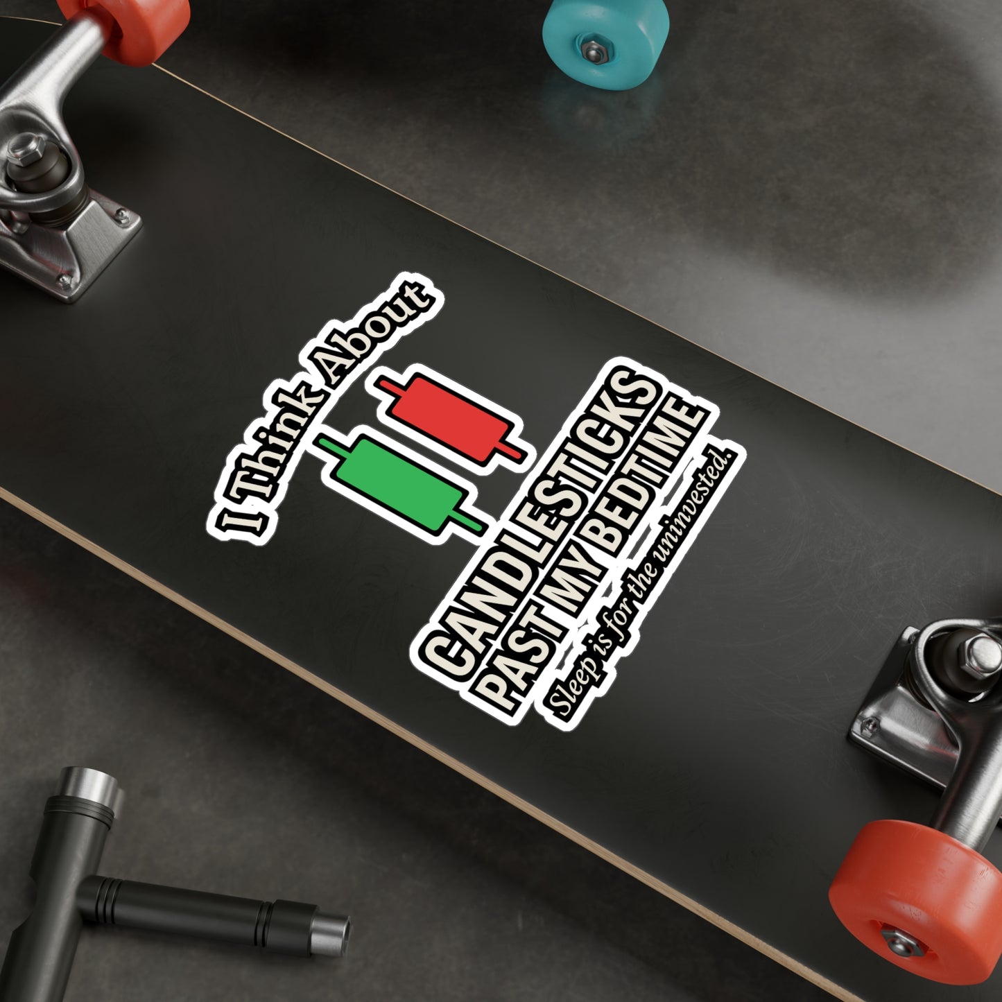 I Think About Candlesticks Past My Bedtime – Forex Sticker for Laptop or Water Bottle | Vinyl Trading Decal, Funny Trader Gift