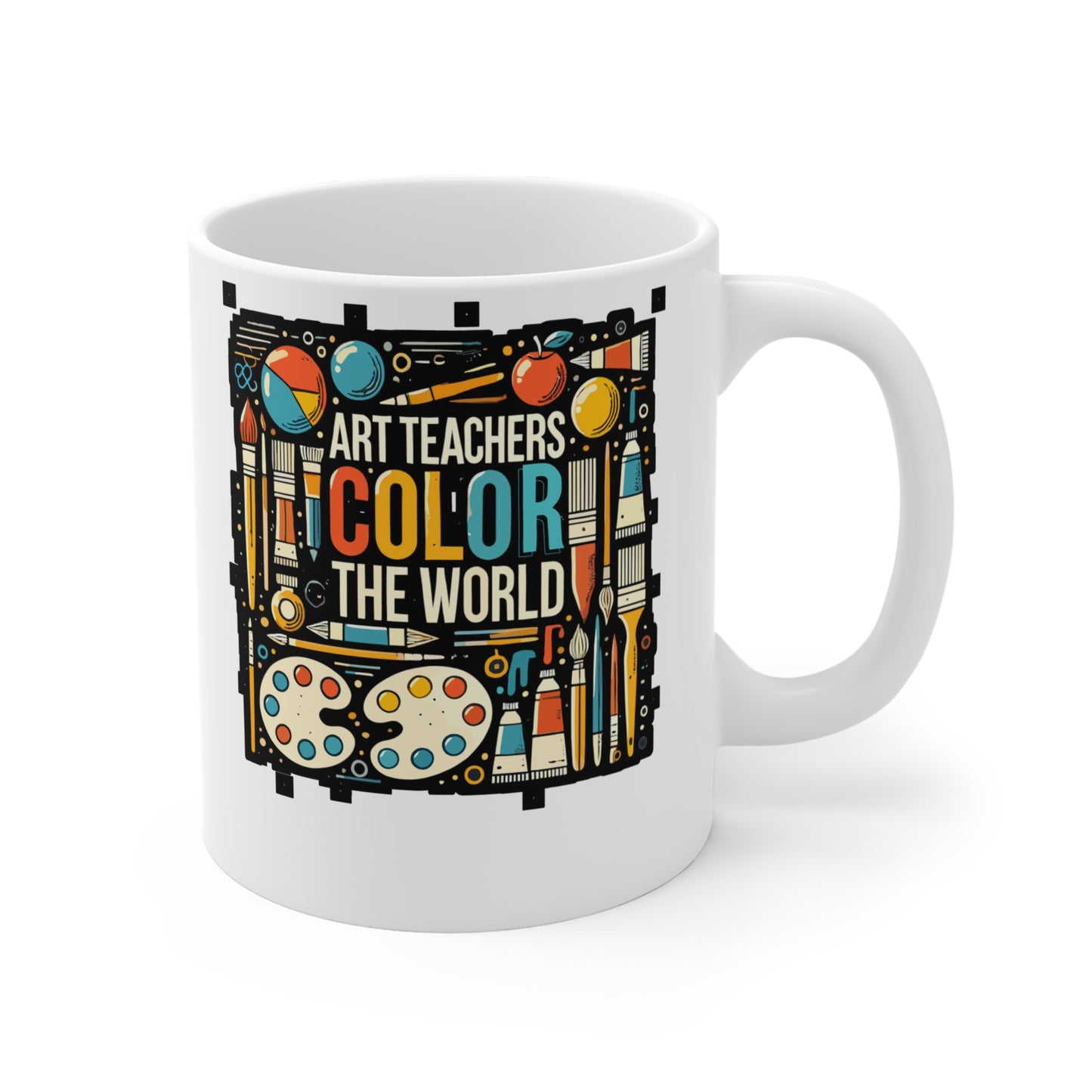 Art Teachers Color The World - Art-teacher Mug for Coffee 11oz. Art-teacher Cup, White ceramic, Artist Mug, Art Tea Cup - Art-teacher Gift