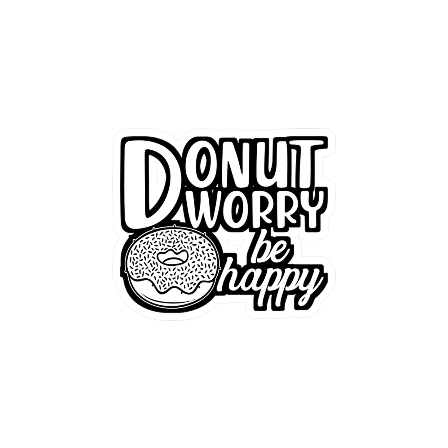 Donut worry be Happy - Donut Sticker for Car Window Laptop Sticker. Water Bottle Sticker, Vinyl Food Decal, Donuts Sticker - Donut Gift