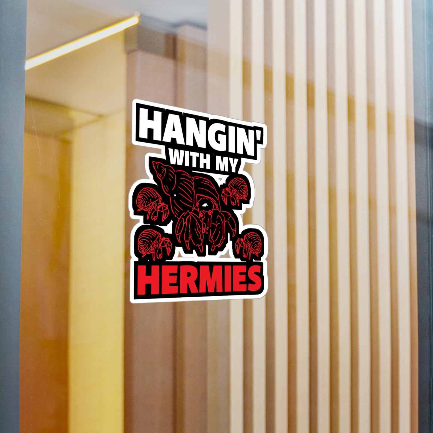 Hangin' With My Hermies - Hermit Sticker for Laptop Sticker. Water Bottle Sticker, Vinyl Hermies Decal - Hermit Gift