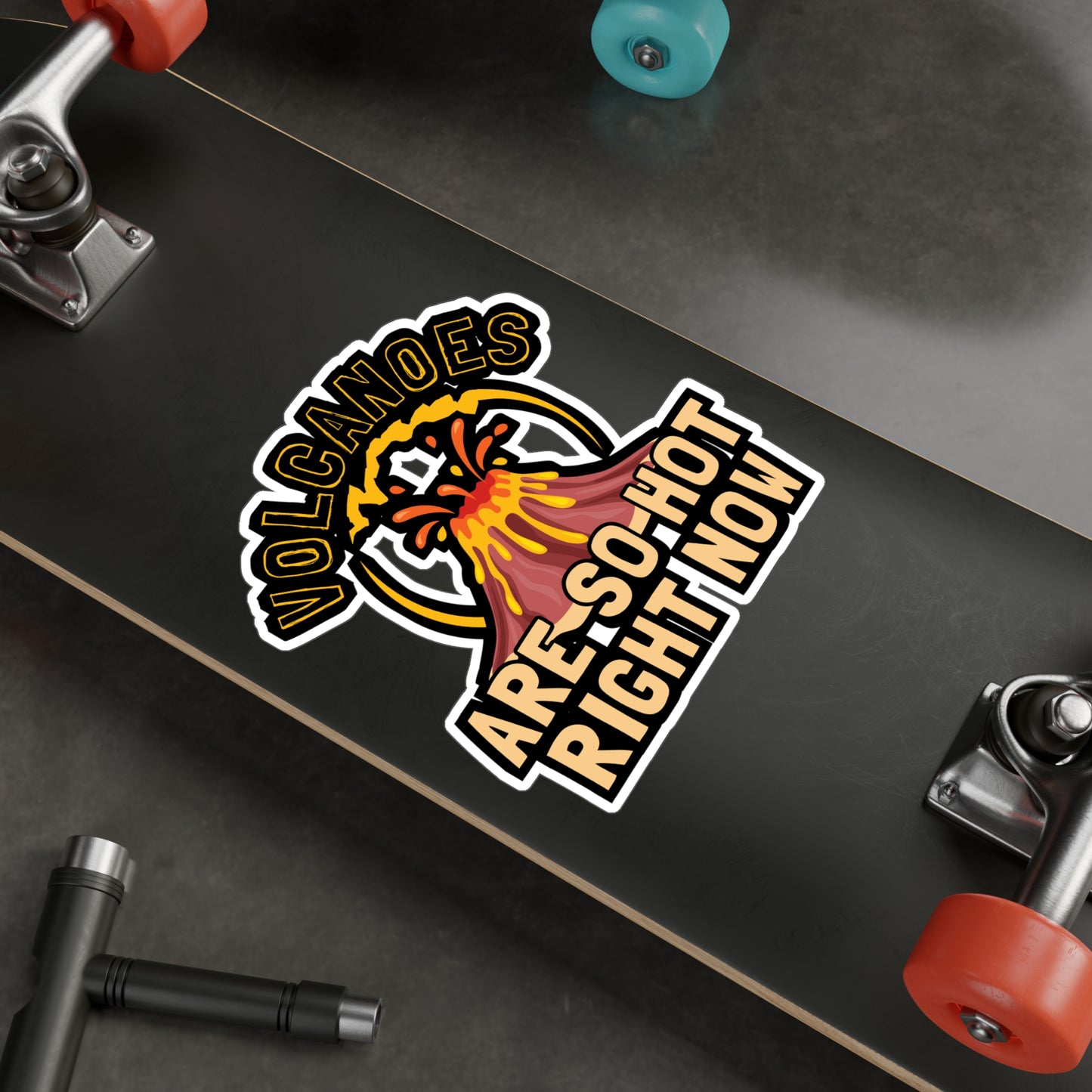 Volcanoes are So Hot Right Now - Geology Sticker for Laptop Sticker. Water Bottle Sticker, Vinyl Geologist Decal - Geology Gift