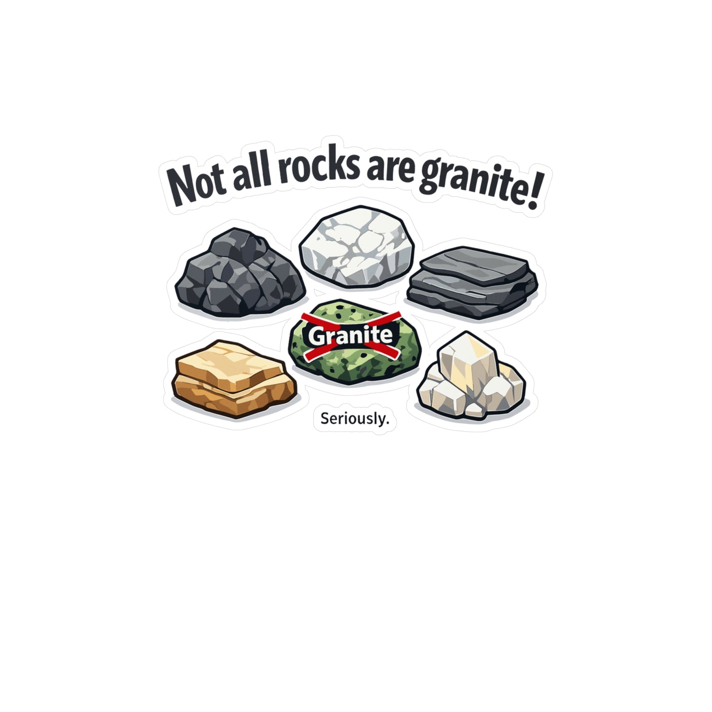 Geologie Sticker "Not All Rocks Are Granite!" Funny Geology Decals Waterproof Vinyl for Laptop, Water Bottle Mineral Tectonics Theme