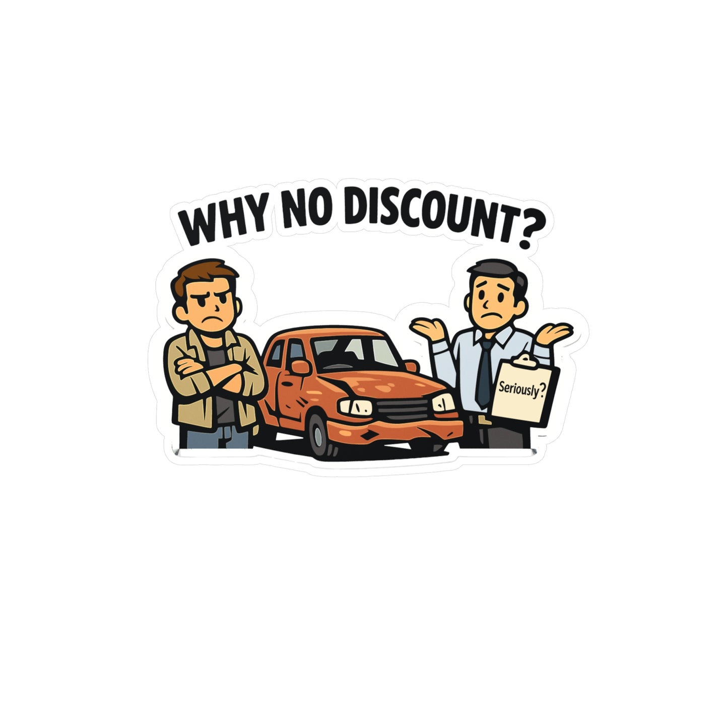Insurance Agent Sticker "Why No Discount?" Funny Insurance Agent Decals, Waterproof Vinyl for Laptop Water Bottle, Policy Premium Liability Humor
