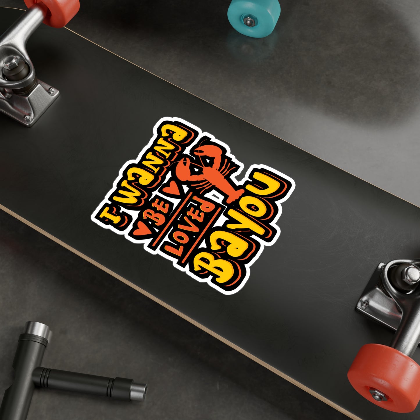 I Wanna Be Loved Bayou Crawfish | Crawfish Sticker | Pinch Decals | Cray Laptop Sticker | Crawfish Gift | Pinch Gift