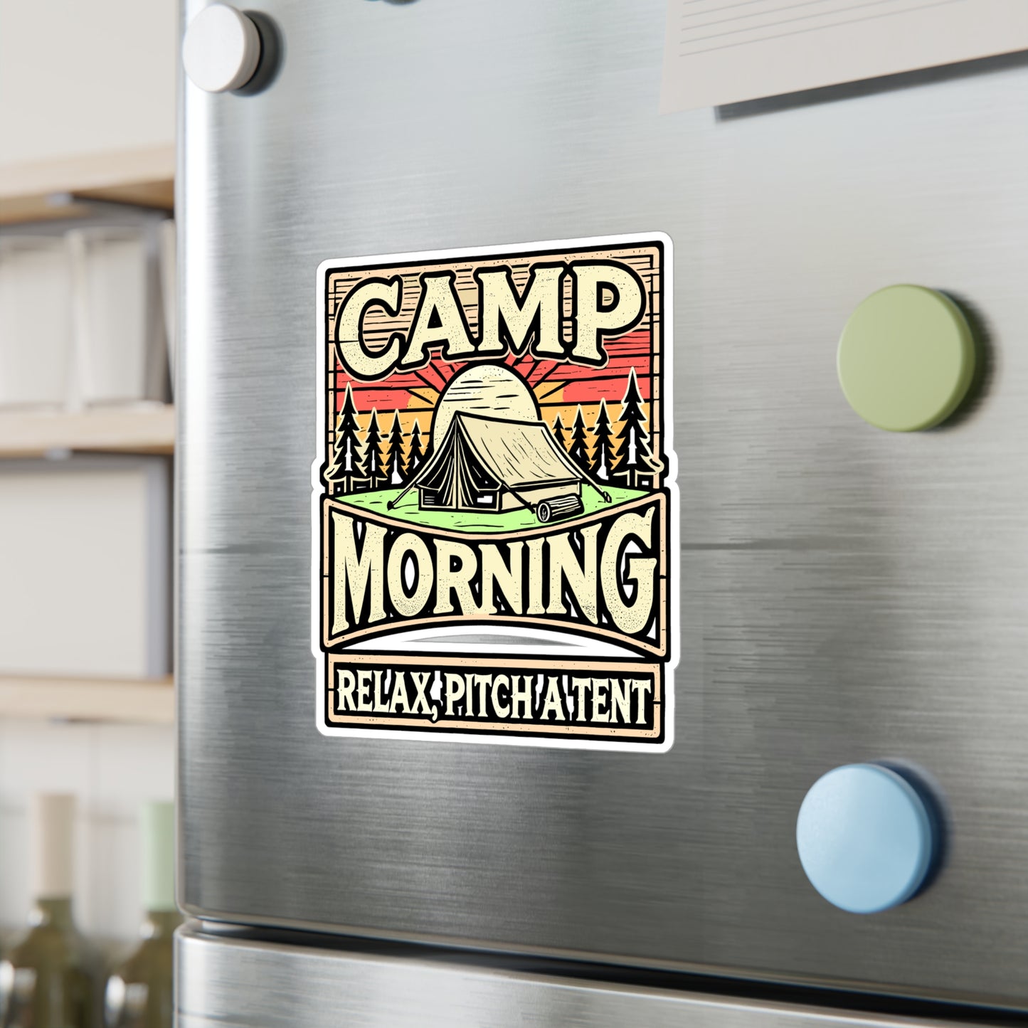Camp Morning Wood – Relax Pitch A Tent – Vinyl Camping Decal for Laptop & Water Bottle | Smores & Outdoors Gift