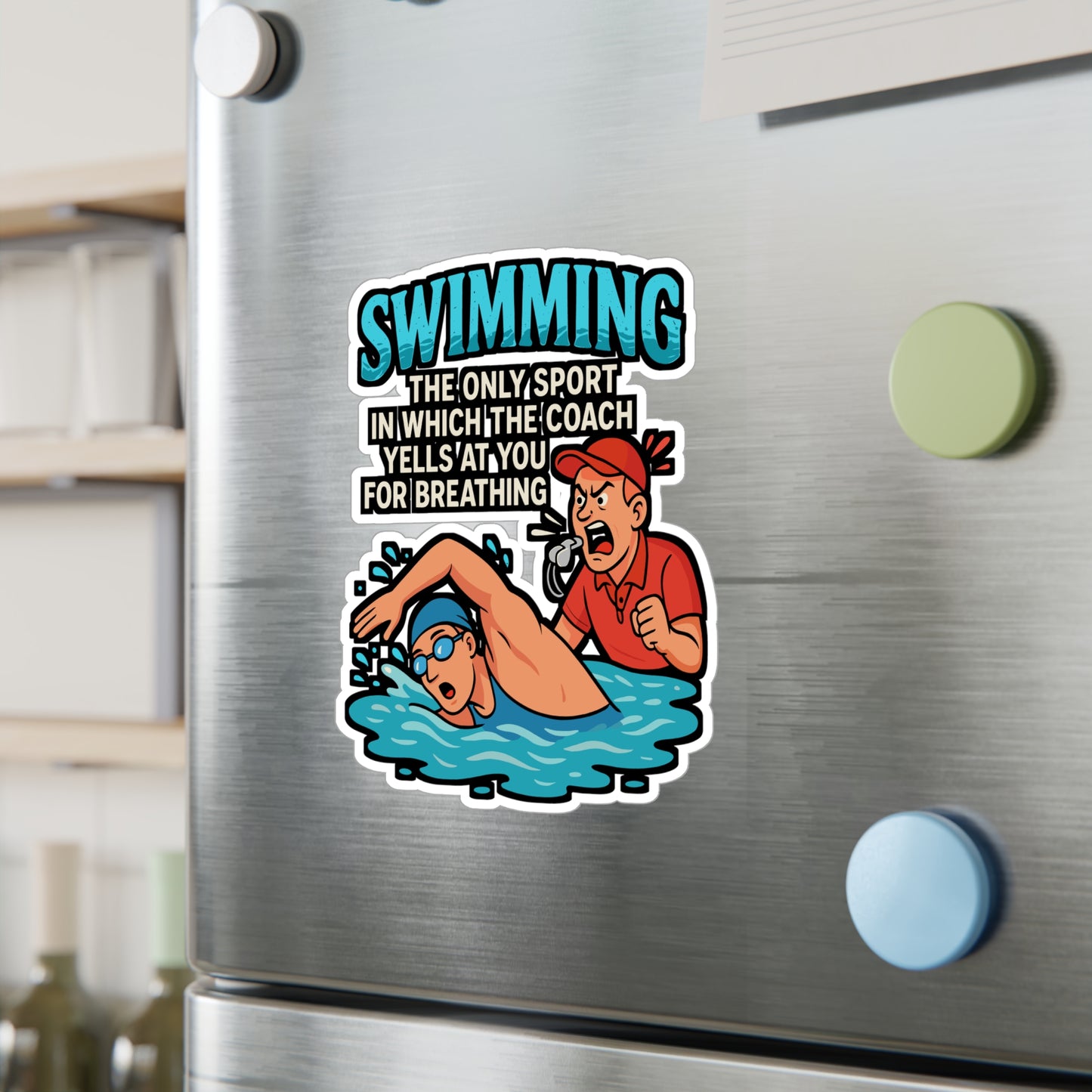Swimming – The Only Sport Where the Coach Yells for Breathing | Vinyl Sticker for Laptop or Water Bottle | Funny Swimmer Gift, Swim Team Accessory