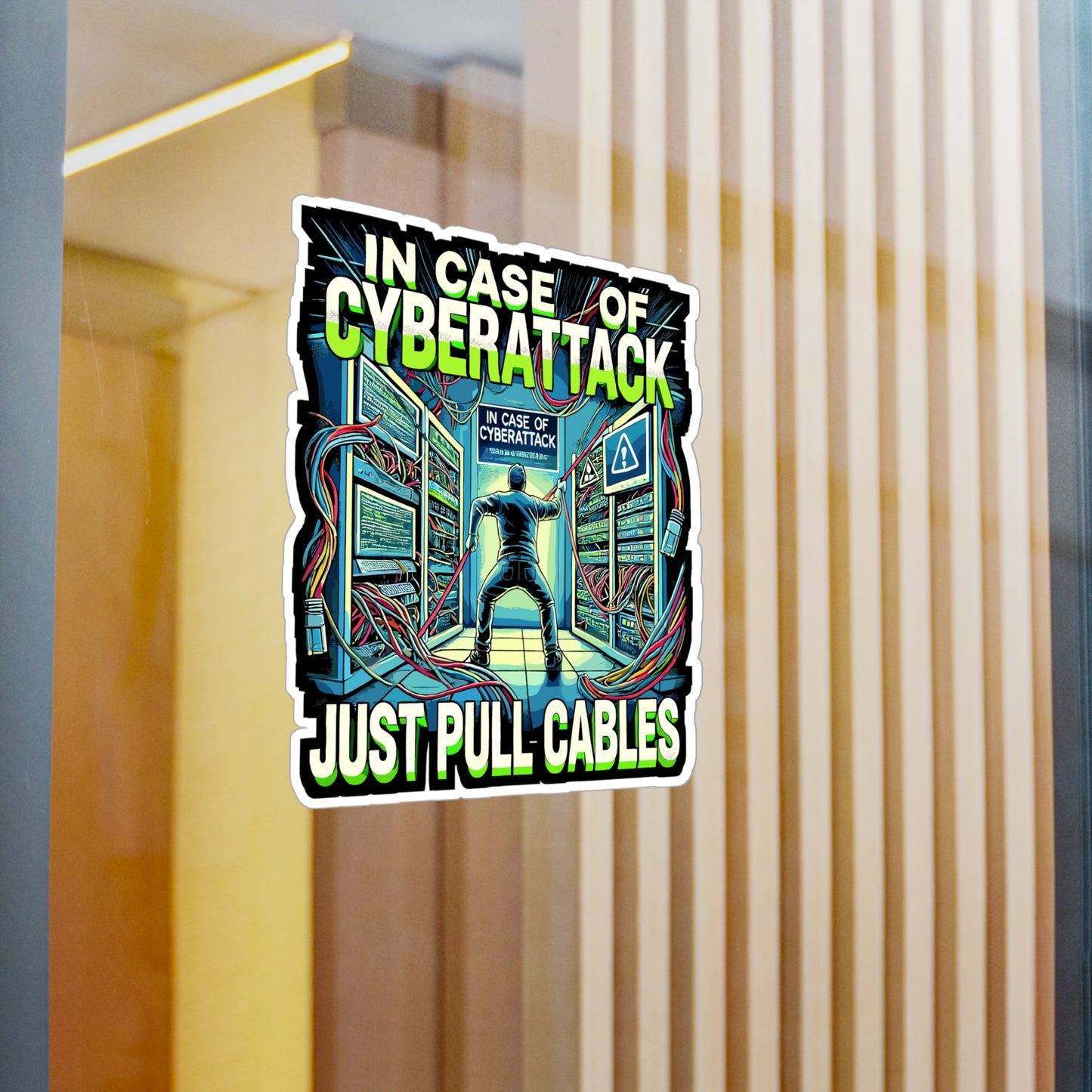 In Case Of Cyberattack Just Pull Cables - Cybersecurity Sticker for Laptop Sticker. Water Bottle Sticker, Vinyl IT joke Decal - Cybersecurity Gift