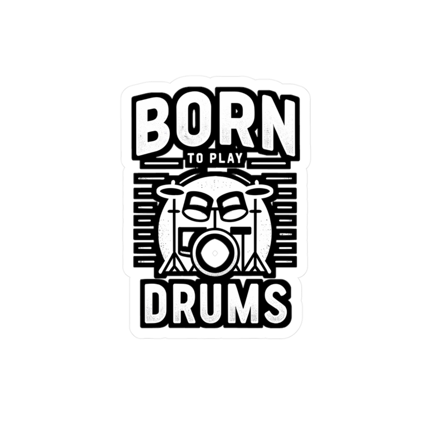 Born To Play Drums - Audio-engineer Sticker for Laptop Sticker. Water Bottle Sticker, Vinyl Monitor Decal - Audio-engineer Gift