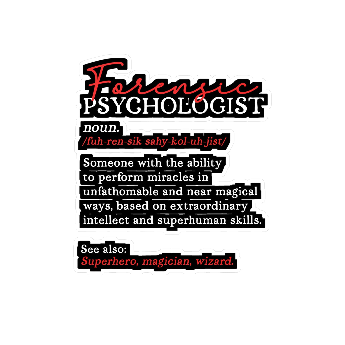 Forensic Psychologist | Forensics Sticker | Psychology Decals | Psychiatry Laptop Sticker | Forensics Gift | Psychology Gift